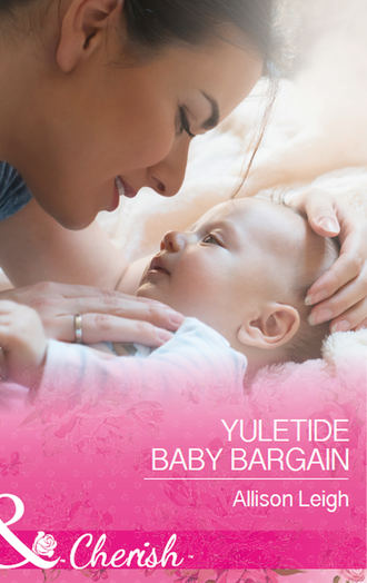 Allison  Leigh. Yuletide Baby Bargain