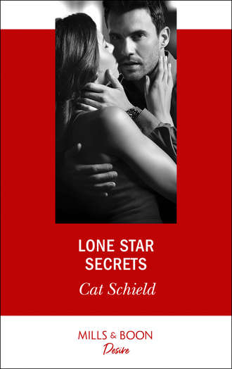 Cat Schield. Lone Star Secrets