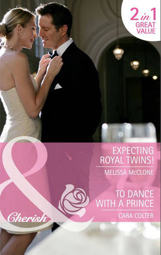 Melissa  McClone. Expecting Royal Twins! / To Dance with a Prince: Expecting Royal Twins! / To Dance with a Prince