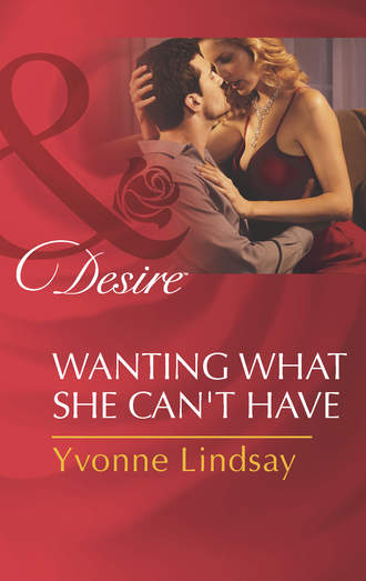 Yvonne Lindsay. Wanting What She Can't Have