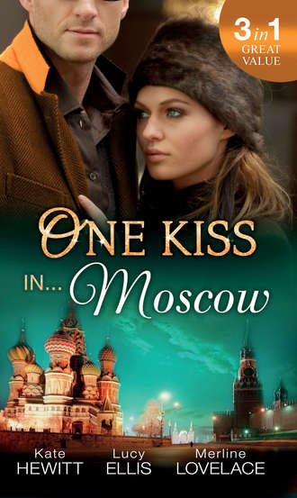 Кейт Хьюит. One Kiss in... Moscow: Kholodov's Last Mistress / The Man She Shouldn't Crave / Strangers When We Meet