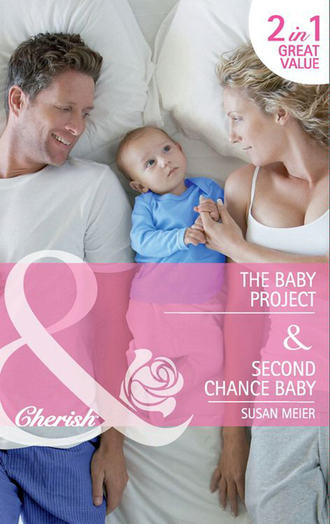 Сьюзен Мейер. The Baby Project / Second Chance Baby: The Baby Project