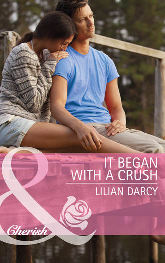 Lilian  Darcy. It Began with a Crush