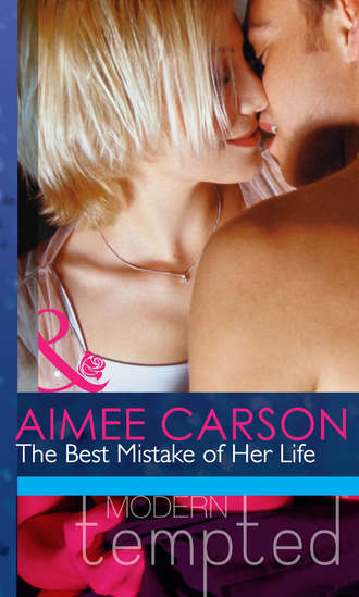Aimee Carson. The Best Mistake of Her Life