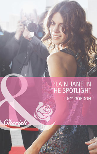 Lucy  Gordon. Plain Jane in the Spotlight