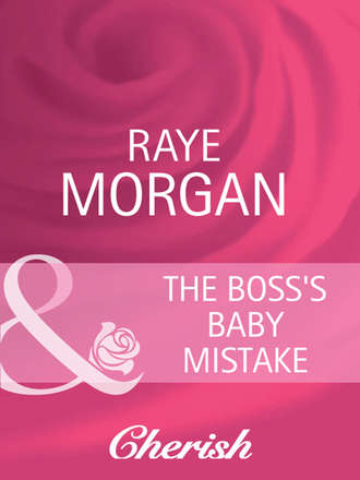 Raye  Morgan. The Boss's Baby Mistake