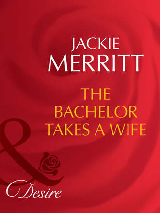 Jackie  Merritt. The Bachelor Takes A Wife