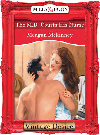 Meagan  McKinney. The M.d. Courts His Nurse