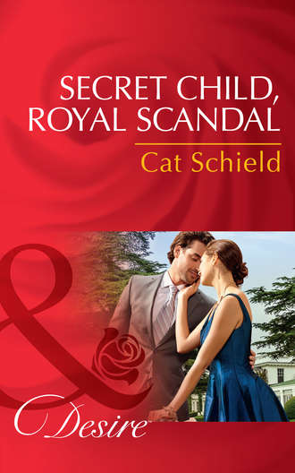 Cat Schield. Secret Child, Royal Scandal