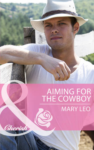 Mary  Leo. Aiming for the Cowboy