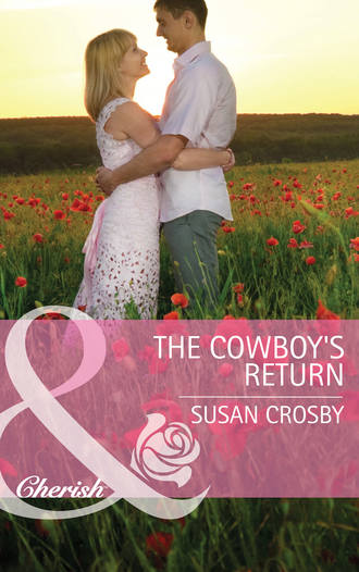Susan Crosby. The Cowboy's Return
