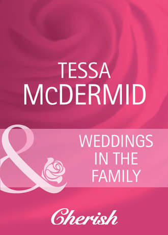 Tessa  McDermid. Weddings in the Family