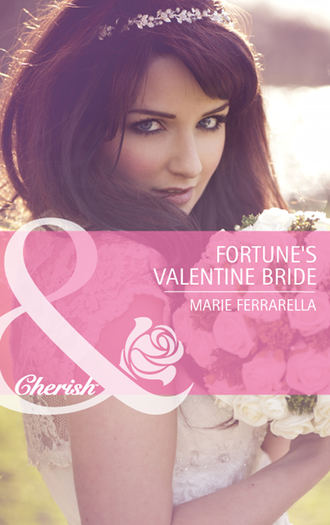 Marie  Ferrarella. Fortune's Valentine Bride