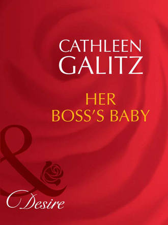 Cathleen  Galitz. Her Boss's Baby