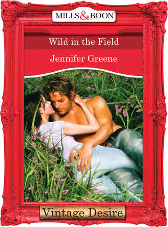 Jennifer  Greene. Wild in the Field