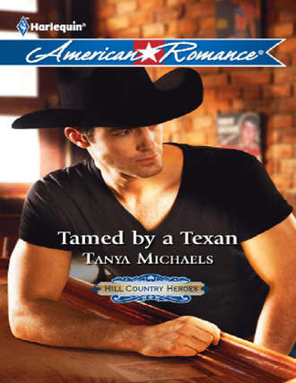 Tanya  Michaels. Tamed by a Texan