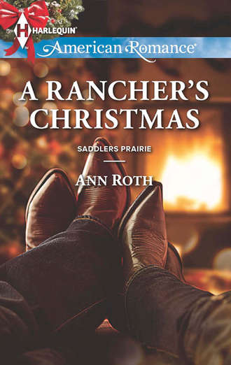 Ann  Roth. A Rancher's Christmas