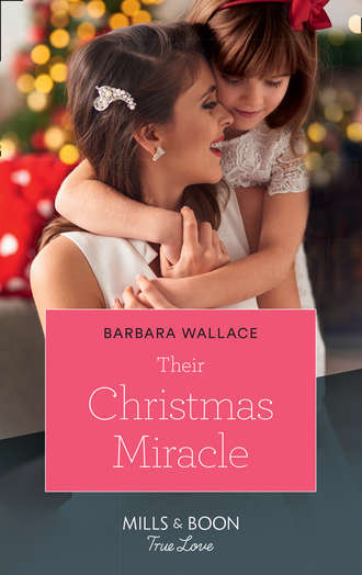 Barbara  Wallace. Their Christmas Miracle
