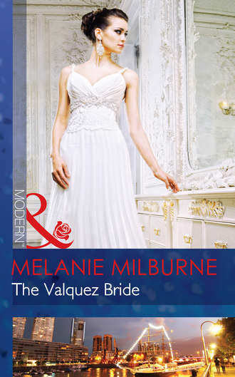 MELANIE  MILBURNE. The Valquez Bride