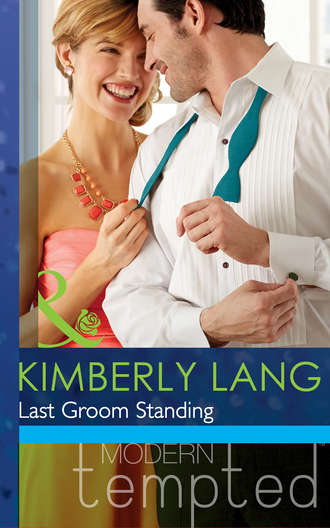 Kimberly Lang. Last Groom Standing