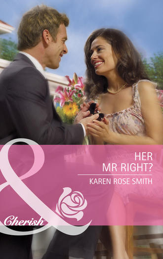 Karen Smith Rose. Her Mr. Right?