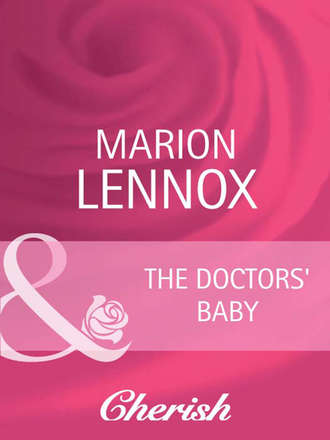 Marion  Lennox. The Doctors' Baby