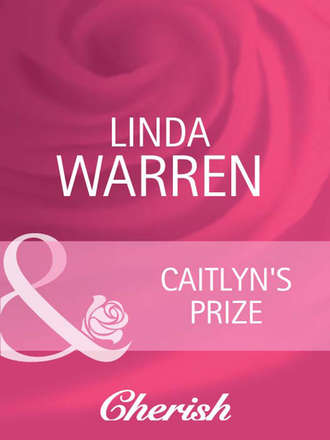 Linda  Warren. Caitlyn's Prize