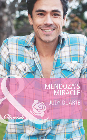 Judy  Duarte. Mendoza's Miracle