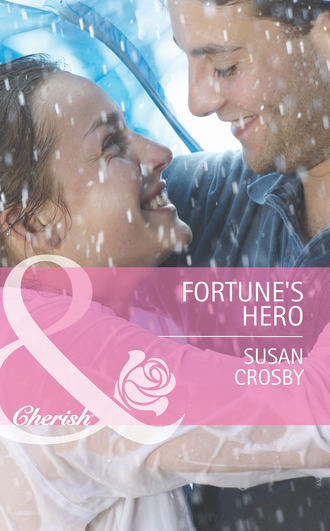 Susan Crosby. Fortune's Hero