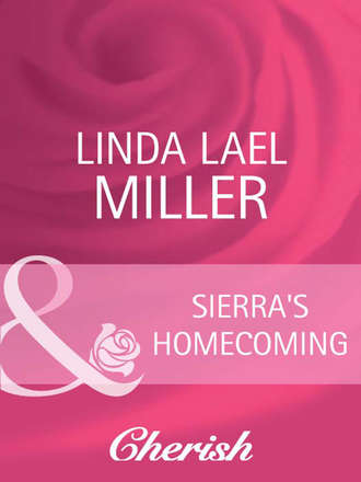 Linda Miller Lael. Sierra's Homecoming