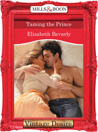 Elizabeth Bevarly. Taming the Prince
