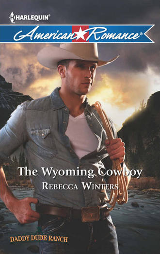 Rebecca Winters. The Wyoming Cowboy