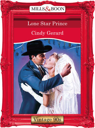 Cindy  Gerard. Lone Star Prince