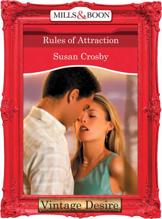 Susan Crosby. Rules of Attraction