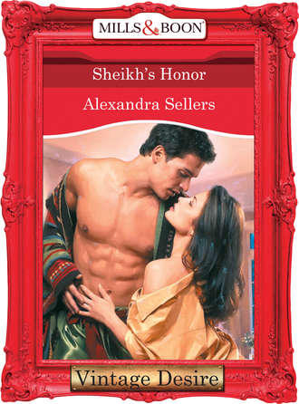 ALEXANDRA  SELLERS. Sheikh's Honor
