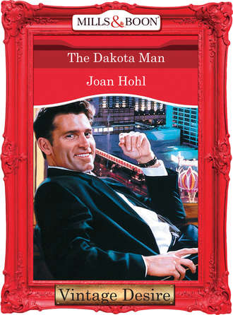 Joan  Hohl. The Dakota Man