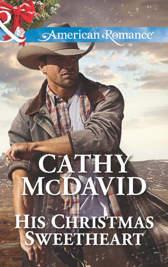 Cathy  McDavid. His Christmas Sweetheart