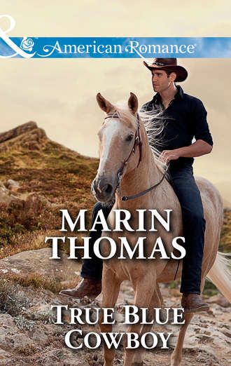Marin  Thomas. True Blue Cowboy
