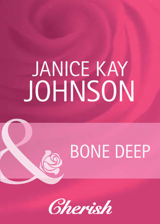 Janice Johnson Kay. Bone Deep