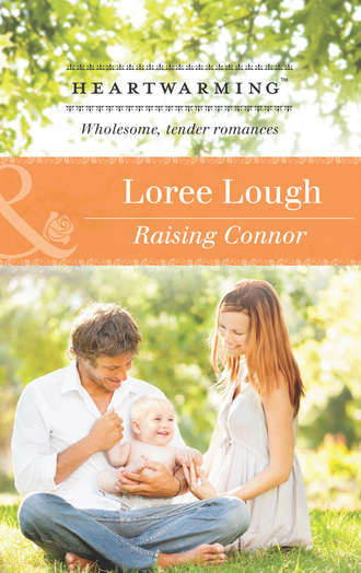 Loree  Lough. Raising Connor