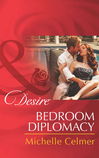 Michelle  Celmer. Bedroom Diplomacy