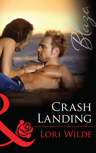Lori Wilde. Crash Landing