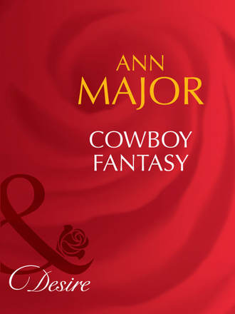 Ann  Major. Cowboy Fantasy