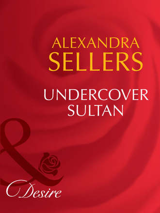 ALEXANDRA  SELLERS. Undercover Sultan
