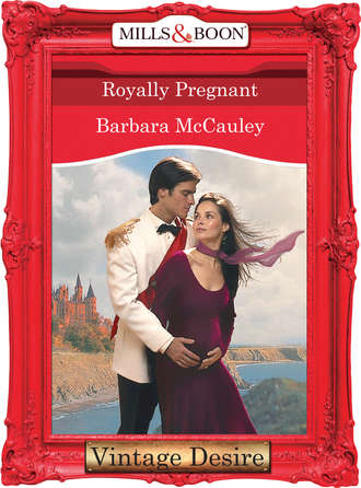 Barbara  McCauley. Royally Pregnant