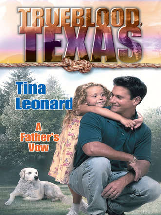 Tina  Leonard. A Father's Vow