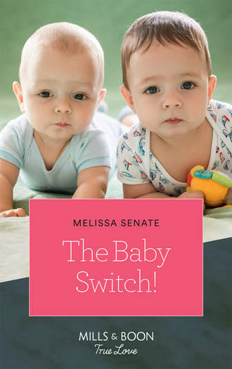 Melissa  Senate. The Baby Switch!