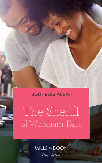 Rochelle  Alers. The Sheriff Of Wickham Falls