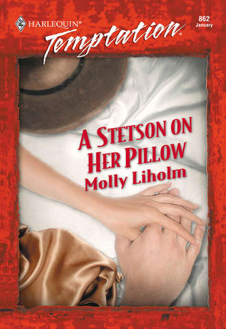 Molly  Liholm. A Stetson On Her Pillow