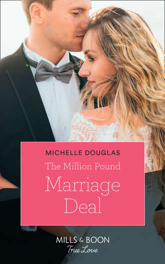 Michelle Douglas. The Million Pound Marriage Deal